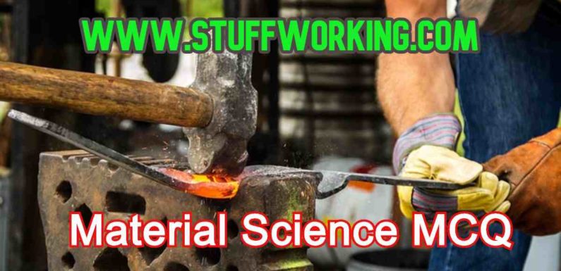 Material Science or Engineering Material