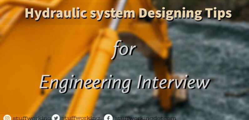 Hydraulic system Designing Tips for Engineers