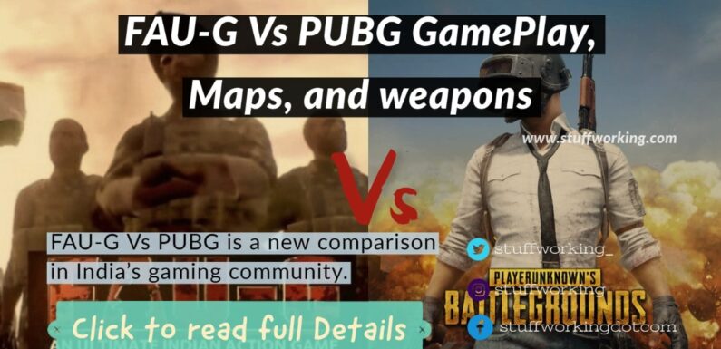 FAU-G Vs PUBG GamePlay, Maps, and weapons.